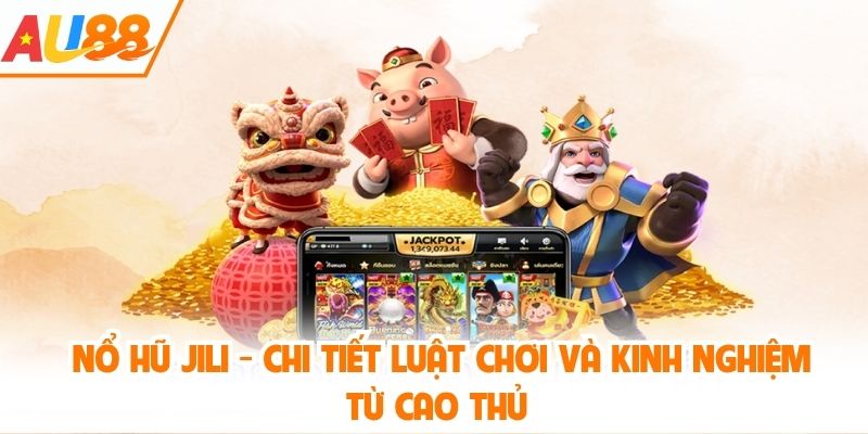 nổ hũ Jili